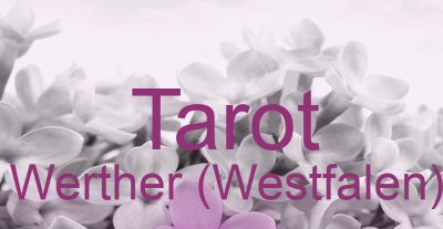 Tarot Werther (Westfalen) | Top-Experten für Kartenlegen, Wahrsagen, Hellsehen, Zukunftsdeutung.